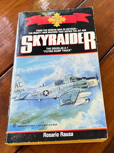 Skyraider The Douglas A1 Rosario Rausa